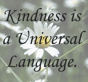 kindness is a universal language